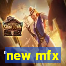 new mfx